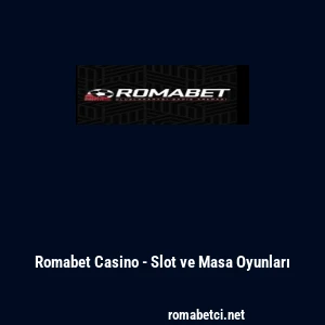 Romabet Casino - Slot ve Masa Oyunları